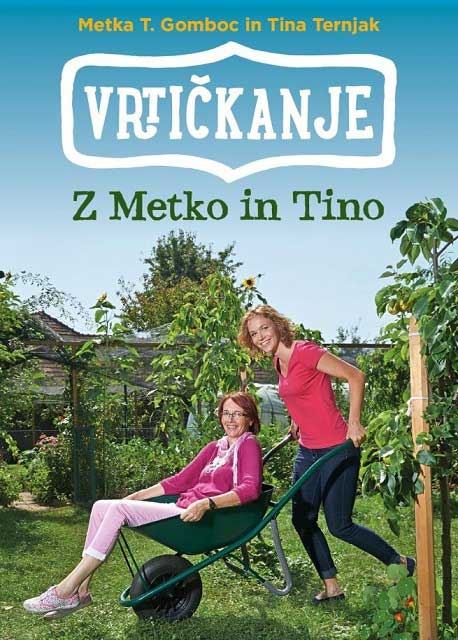 Vrtičkanje z Metko in Tino