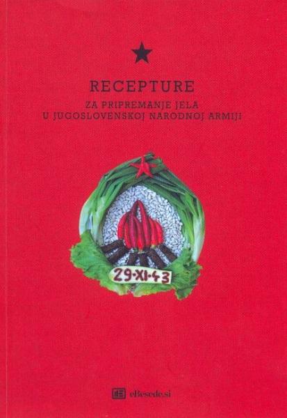 Recepture za pripremanje jela u Jugoslovenskoj narodnoj armiji