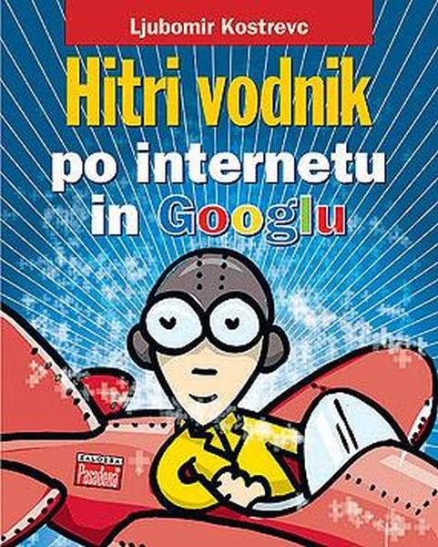 Hitri vodnik po internetu in Googlu