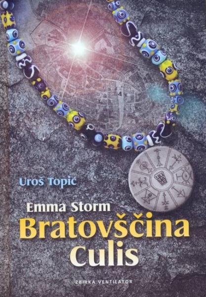 Emma Storm - Bratovščina Culis (mehka vezava)