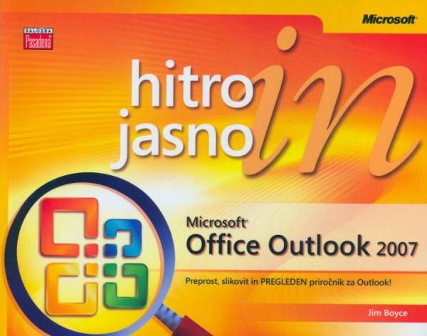Microsoft Outlook 2007 hitro in jasno