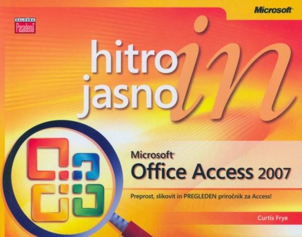 Microsoft Access 2007 hitro in jasno