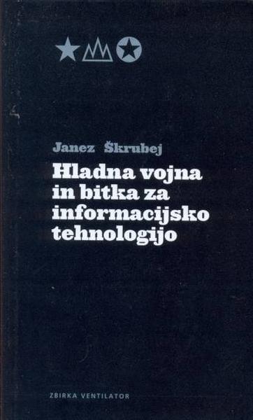 Hladna vojna in bitka za informacijsko tehnologijo