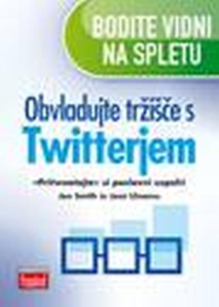 Obvladujte tržišče s Twiterjem