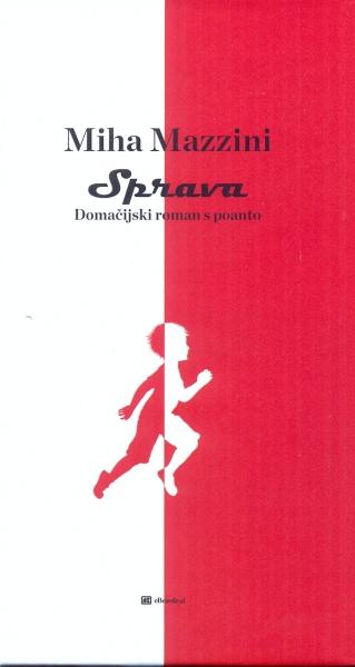 Sprava : domačijski roman s poanto (TRDA VEZAVA)